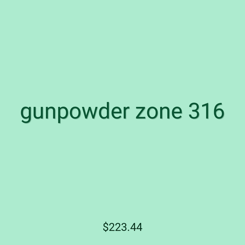 gunpowder zone 316