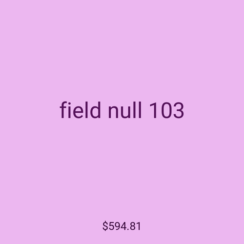 field null 103