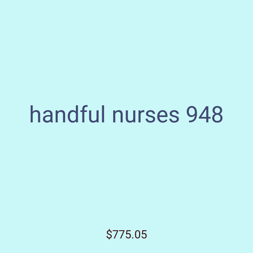 handful nurses 948
