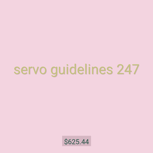 servo guidelines 247