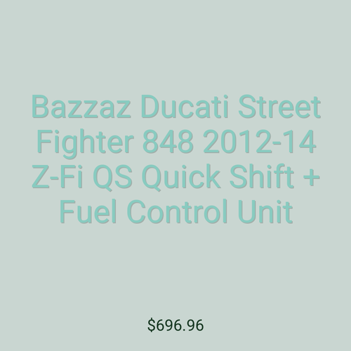 Bazzaz Ducati Street Fighter 848 2012-14 Z-Fi QS Quick Shift + Fuel Control Unit
