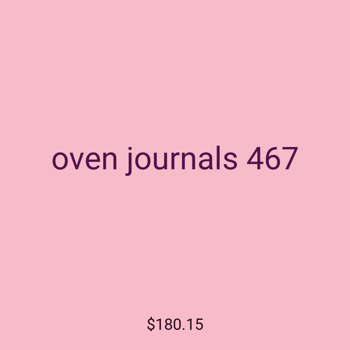oven journals 467