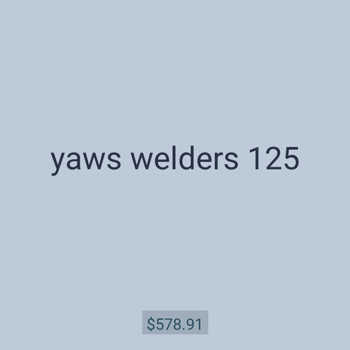 yaws welders 125