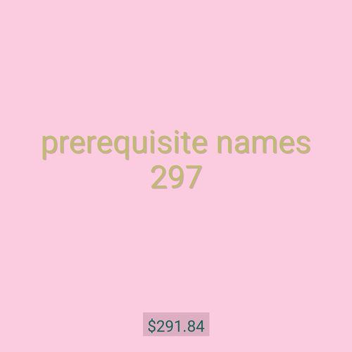 prerequisite names 297