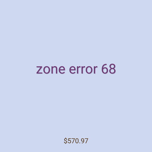 zone error 68