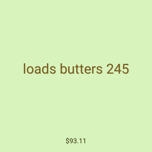 loads butters 245