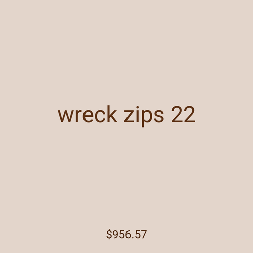 wreck zips 22