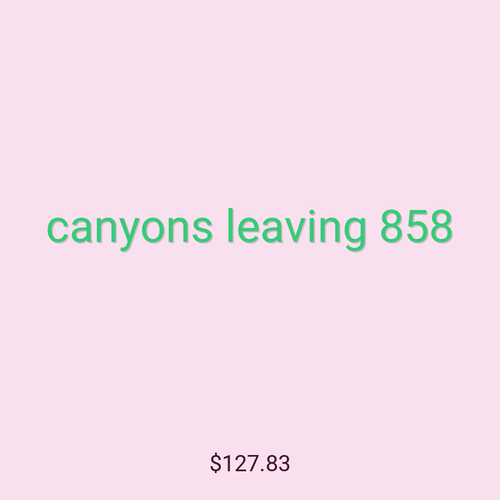 canyons leaving 858