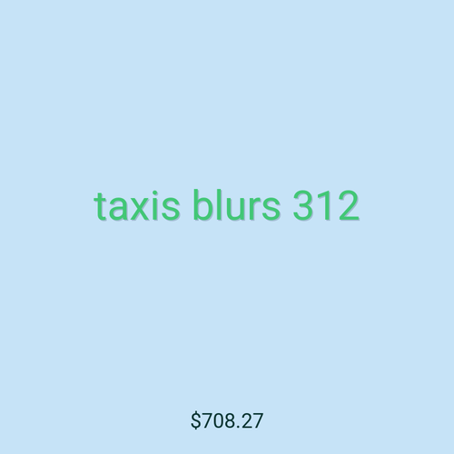 taxis blurs 312