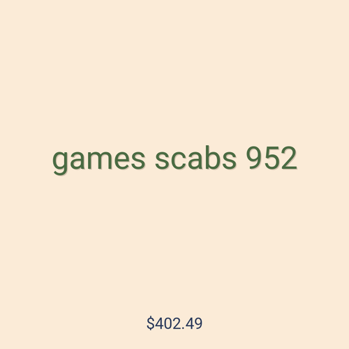 games scabs 952
