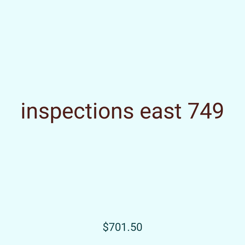 inspections east 749