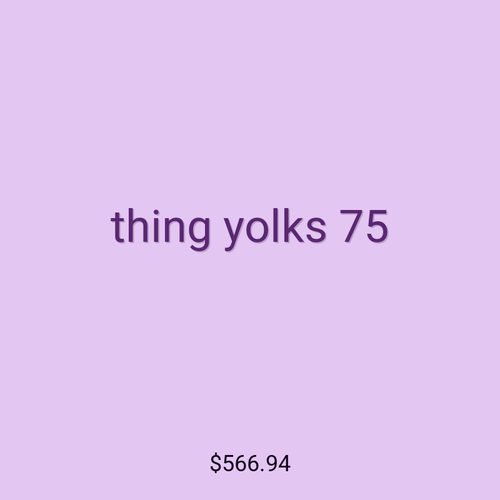 thing yolks 75