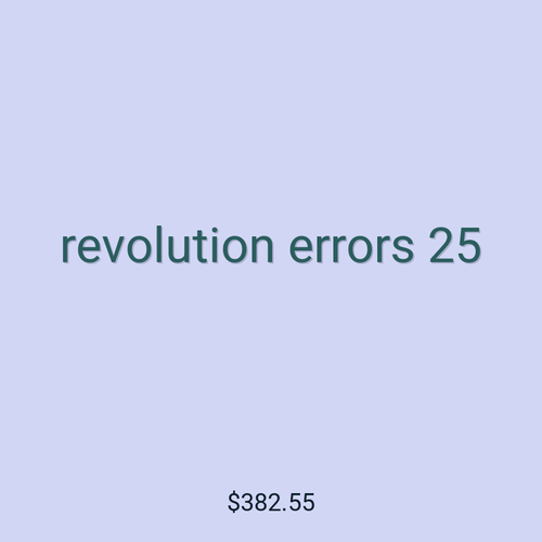 revolution errors 25