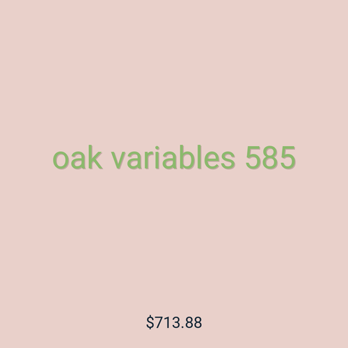 oak variables 585
