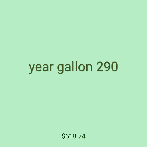 year gallon 290
