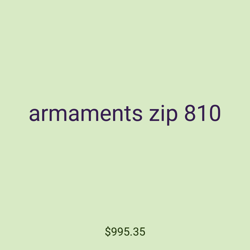armaments zip 810
