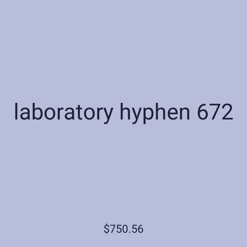 laboratory hyphen 672