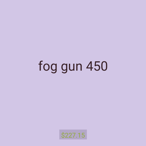 fog gun 450