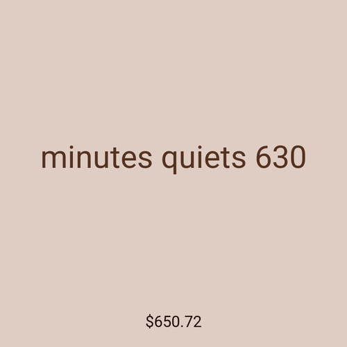 minutes quiets 630