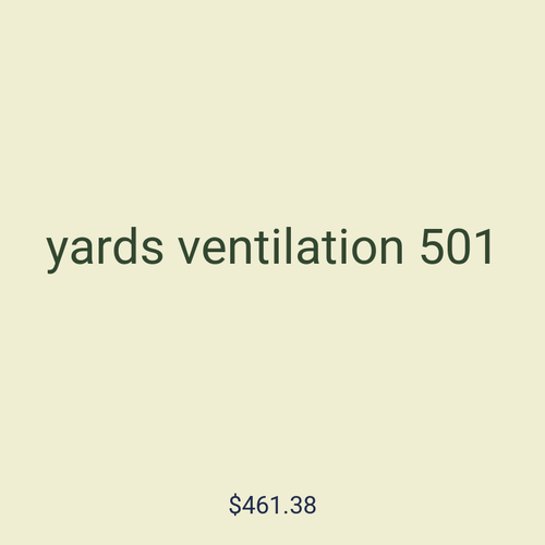 yards ventilation 501