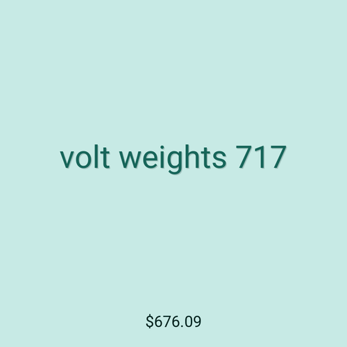 volt weights 717