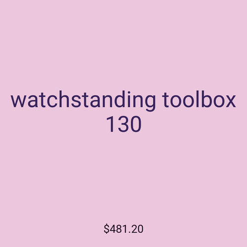 watchstanding toolbox 130