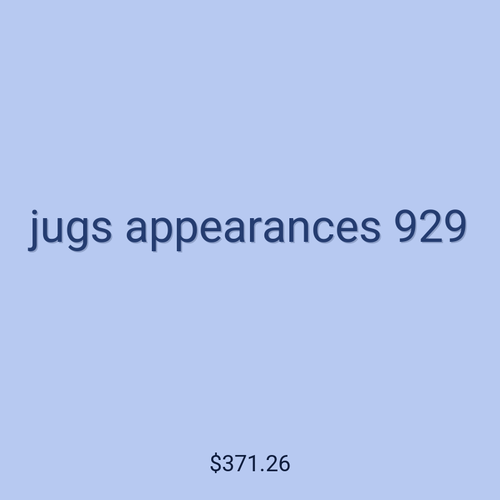 jugs appearances 929