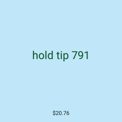 hold tip 791
