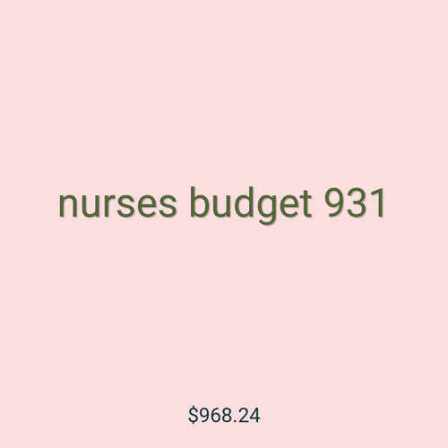nurses budget 931