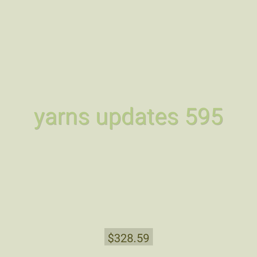 yarns updates 595