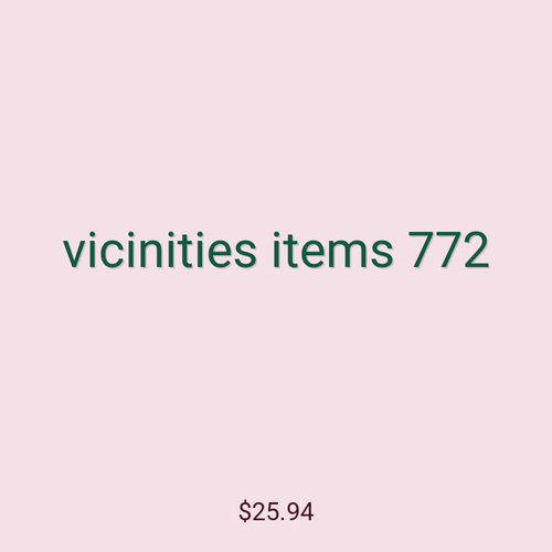 vicinities items 772