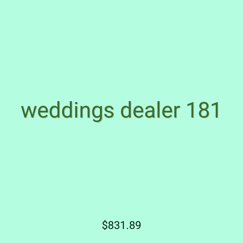 weddings dealer 181