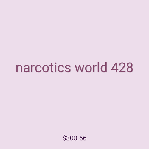 narcotics world 428