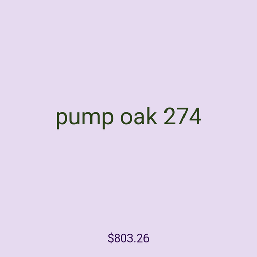 pump oak 274