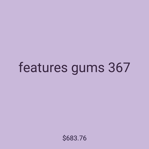 features gums 367