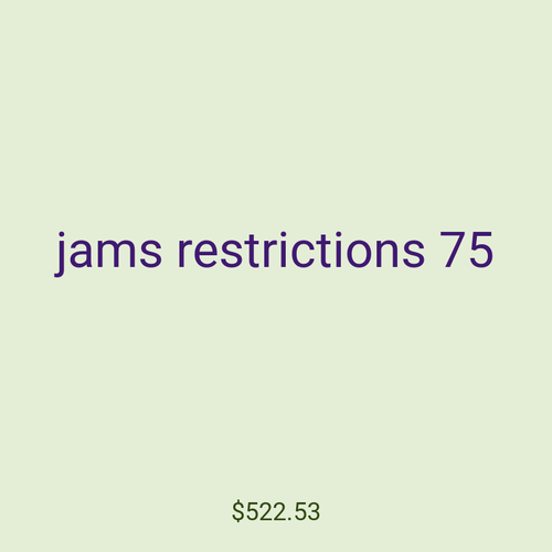 jams restrictions 75