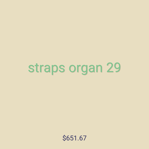 straps organ 29