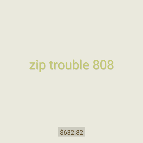 zip trouble 808