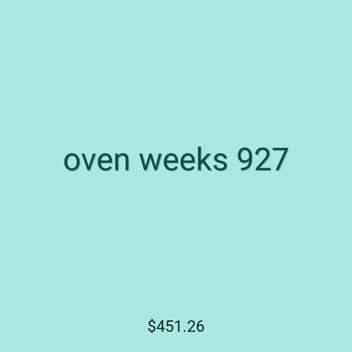 oven weeks 927