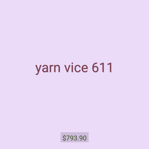 yarn vice 611