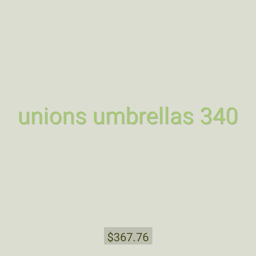 unions umbrellas 340