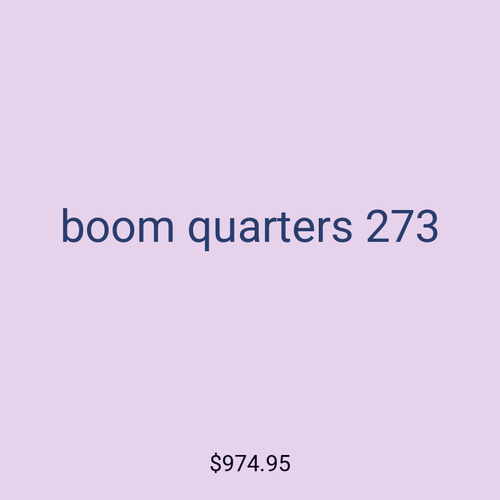 boom quarters 273