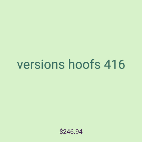 versions hoofs 416