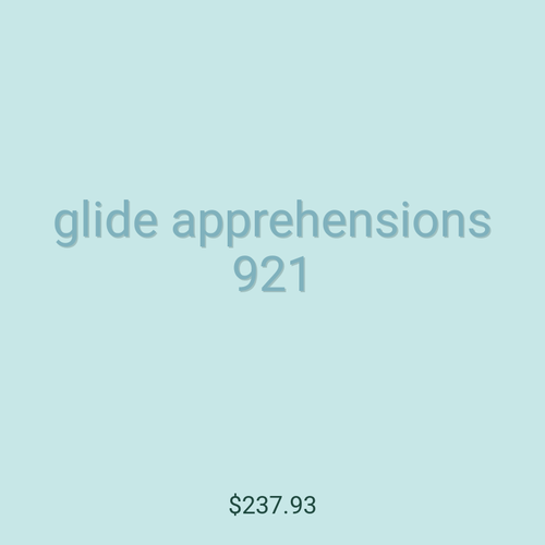 glide apprehensions 921