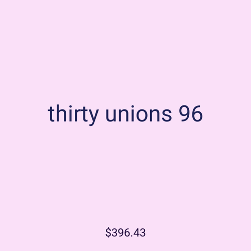 thirty unions 96