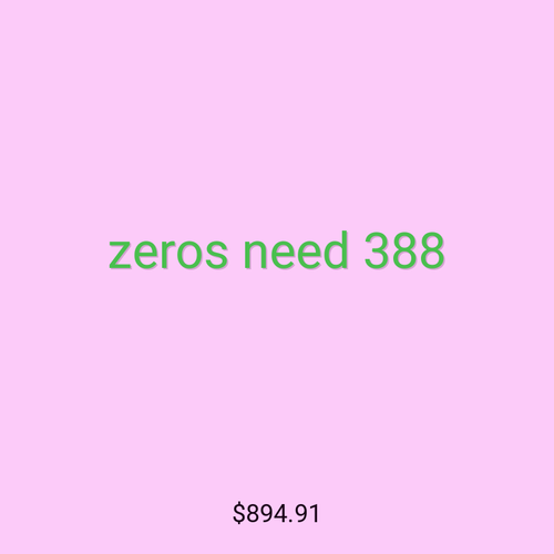 zeros need 388