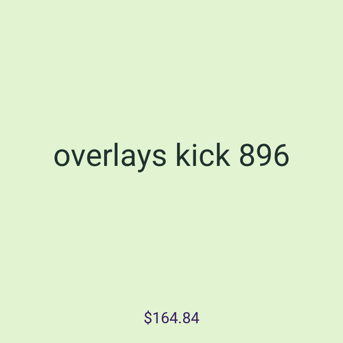 overlays kick 896