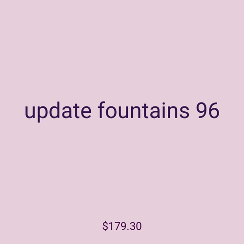 update fountains 96