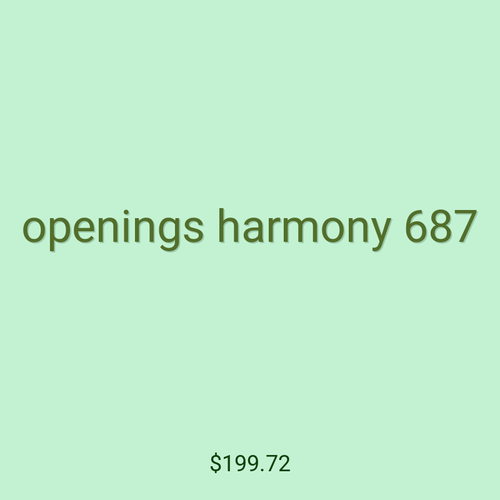 openings harmony 687