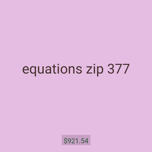 equations zip 377
